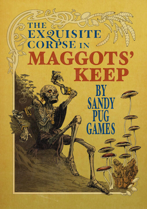 The Exquisite Corpse in Maggots' Keep Cover The Exquisite Corpse in Maggots' Keep Cover